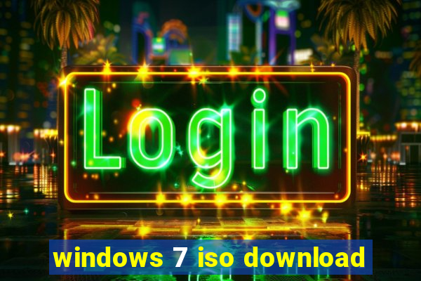 windows 7 iso download